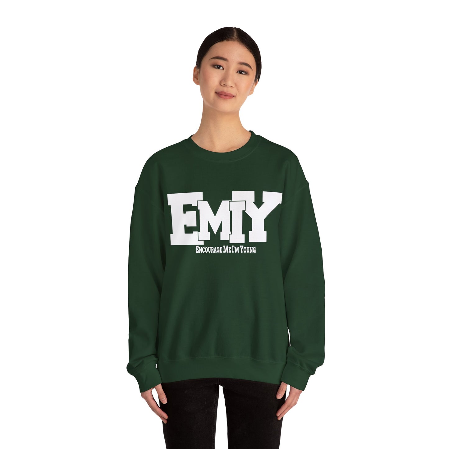 EMIY Encouragement Sweatshirt - Stay Young and Inspired