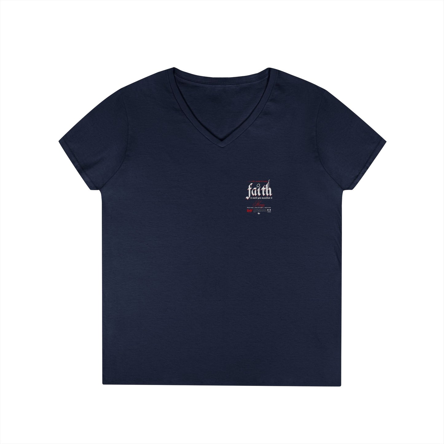 Faith It Ladies' V-Neck T-Shirt