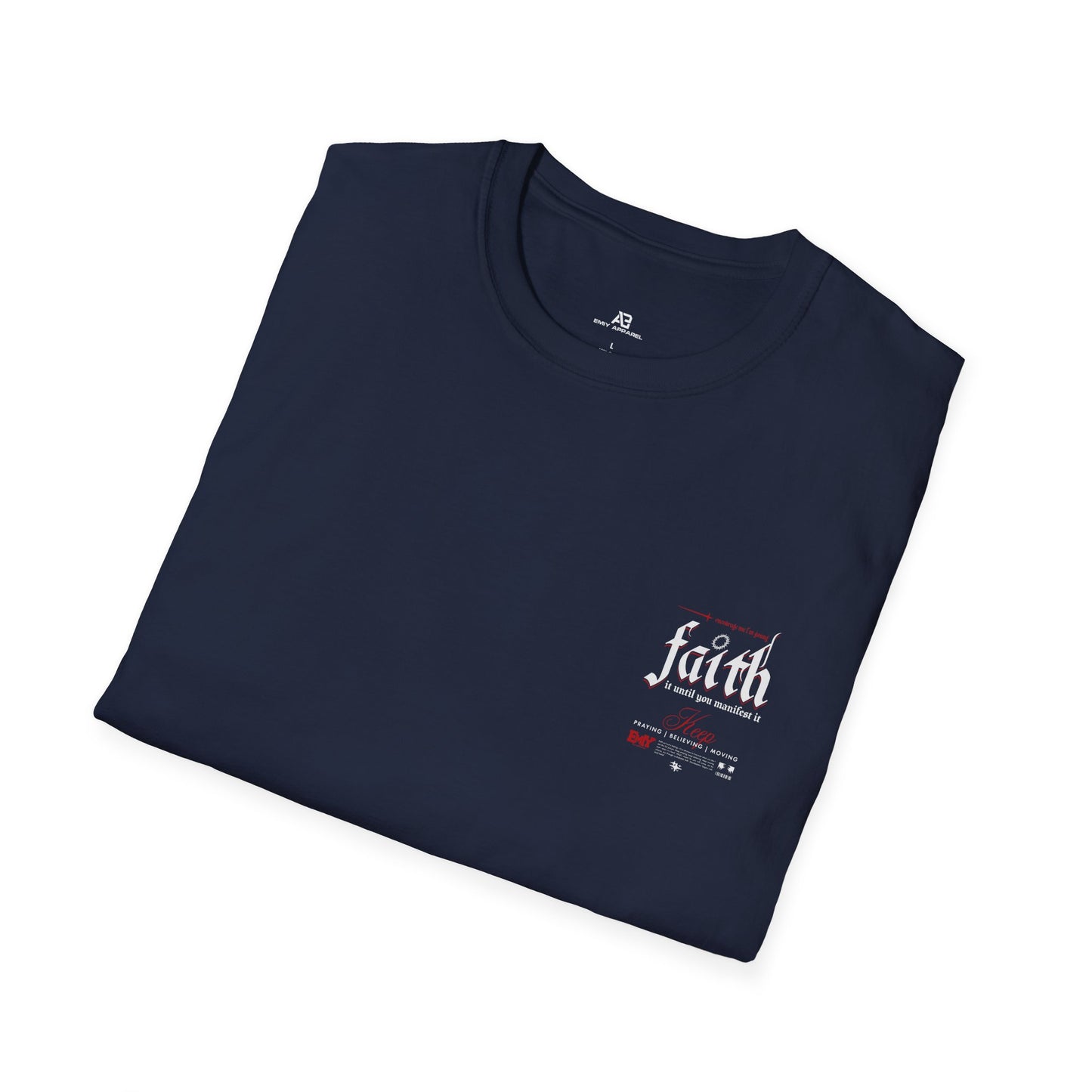 Faith It Inspirational T-Shirt