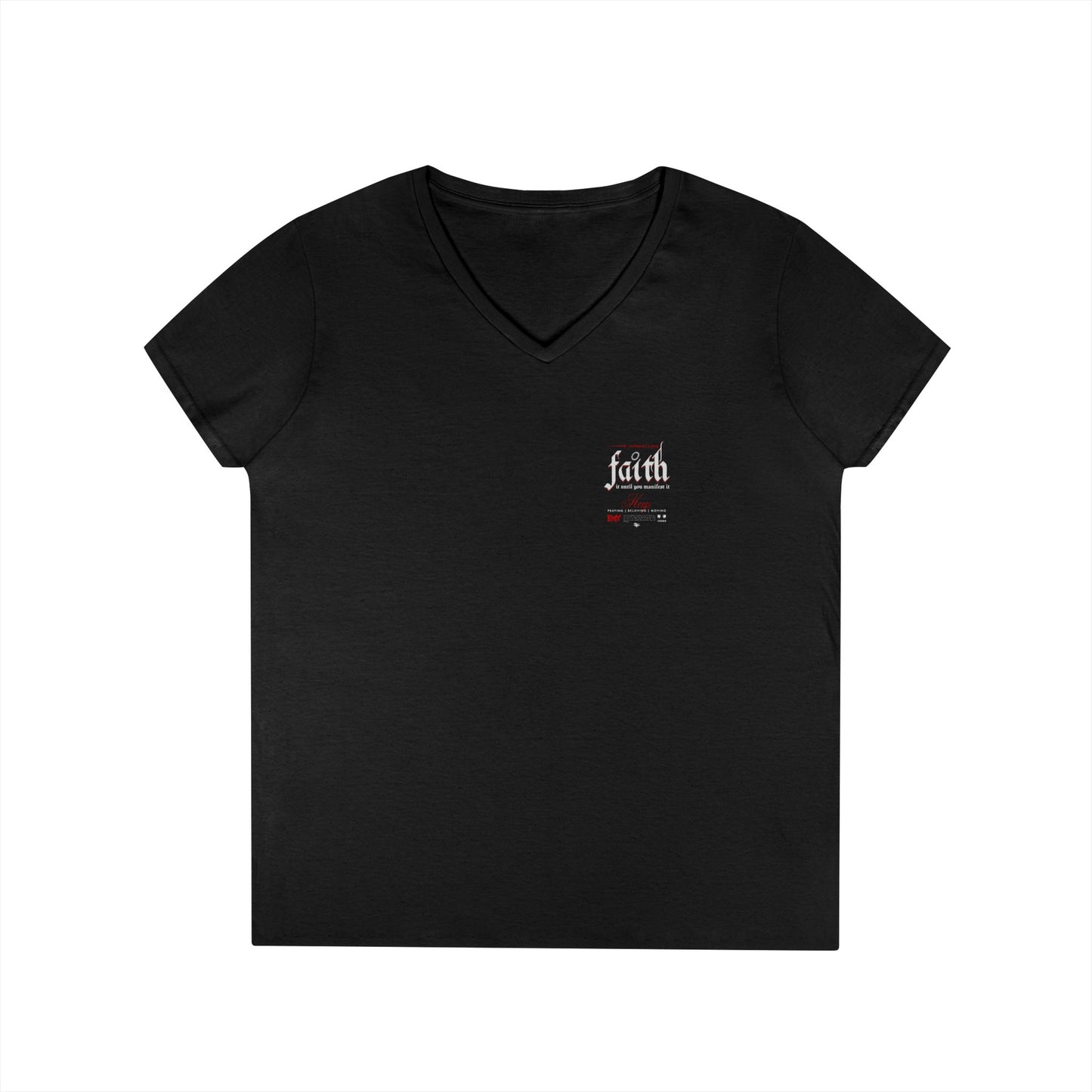 Faith It Ladies' V-Neck T-Shirt