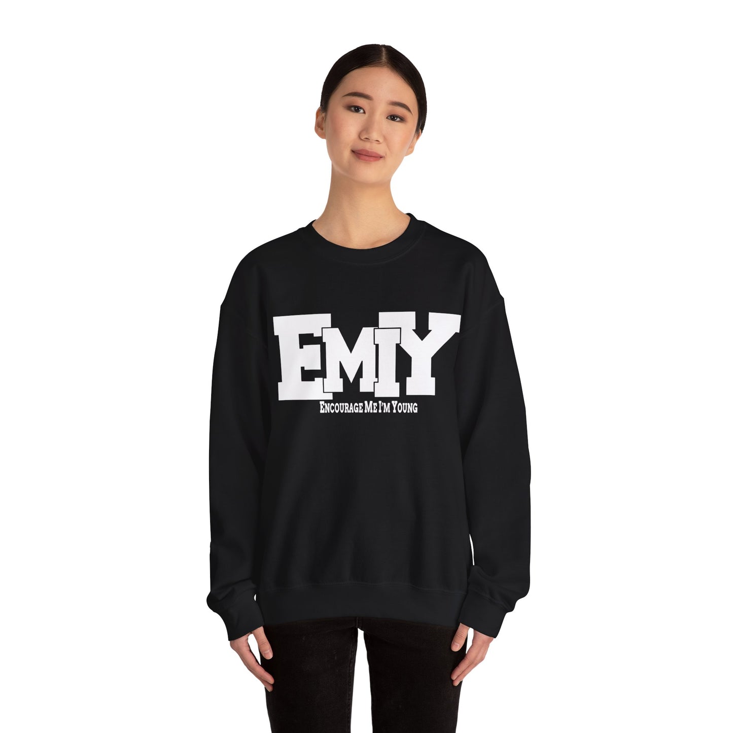 EMIY Encouragement Sweatshirt - Stay Young and Inspired
