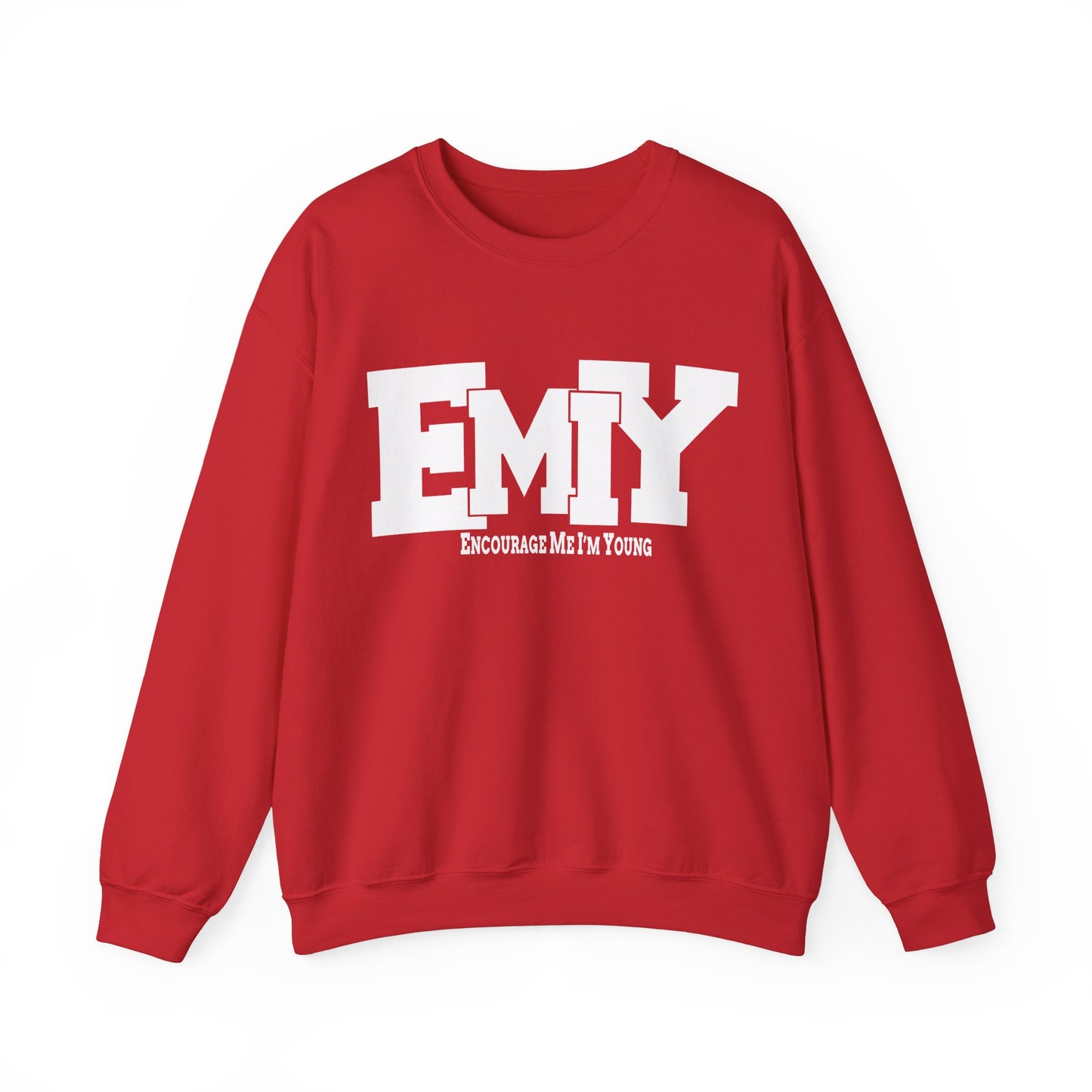 EMIY Encouragement Sweatshirt - Stay Young and Inspired