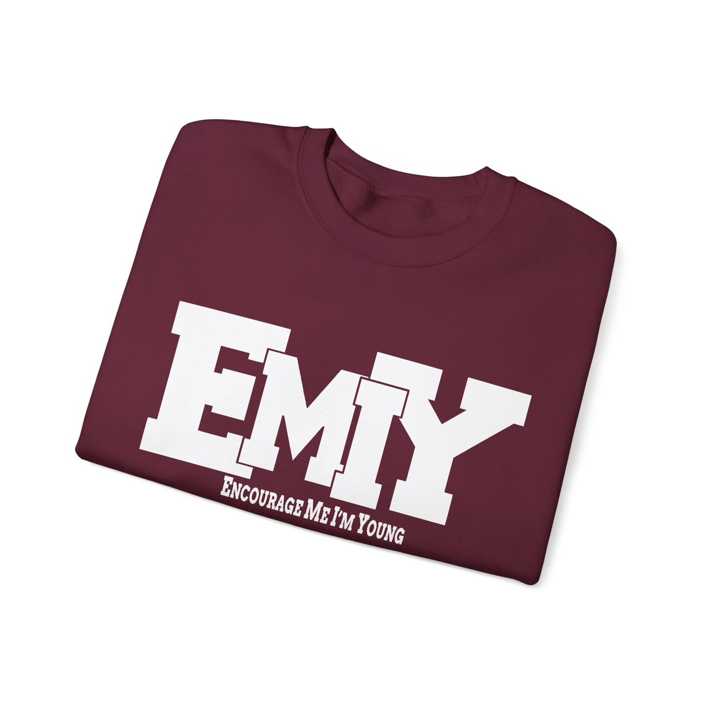 EMIY Encouragement Sweatshirt - Stay Young and Inspired