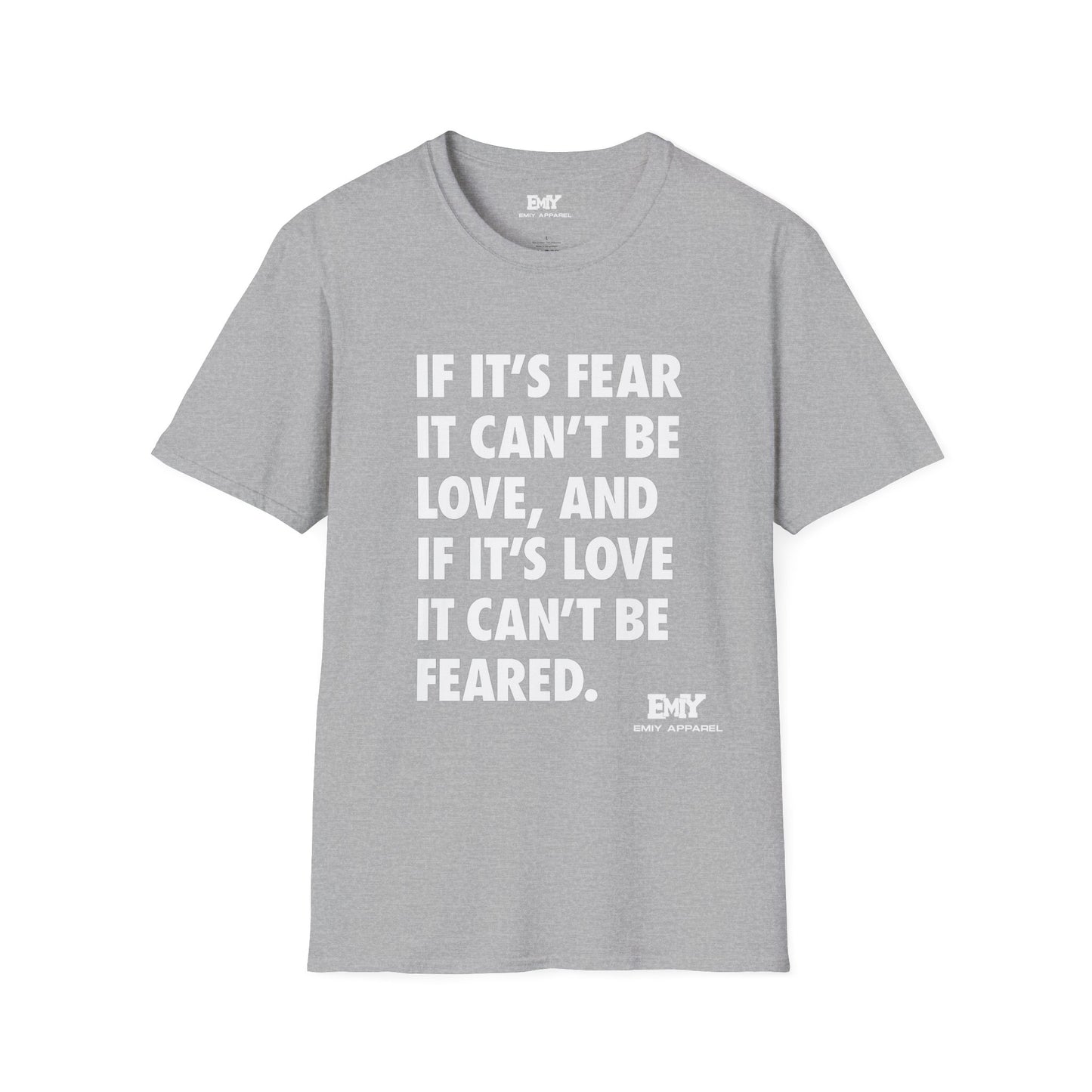 EMIY Quote Unisex T-Shirt - Fear of Love