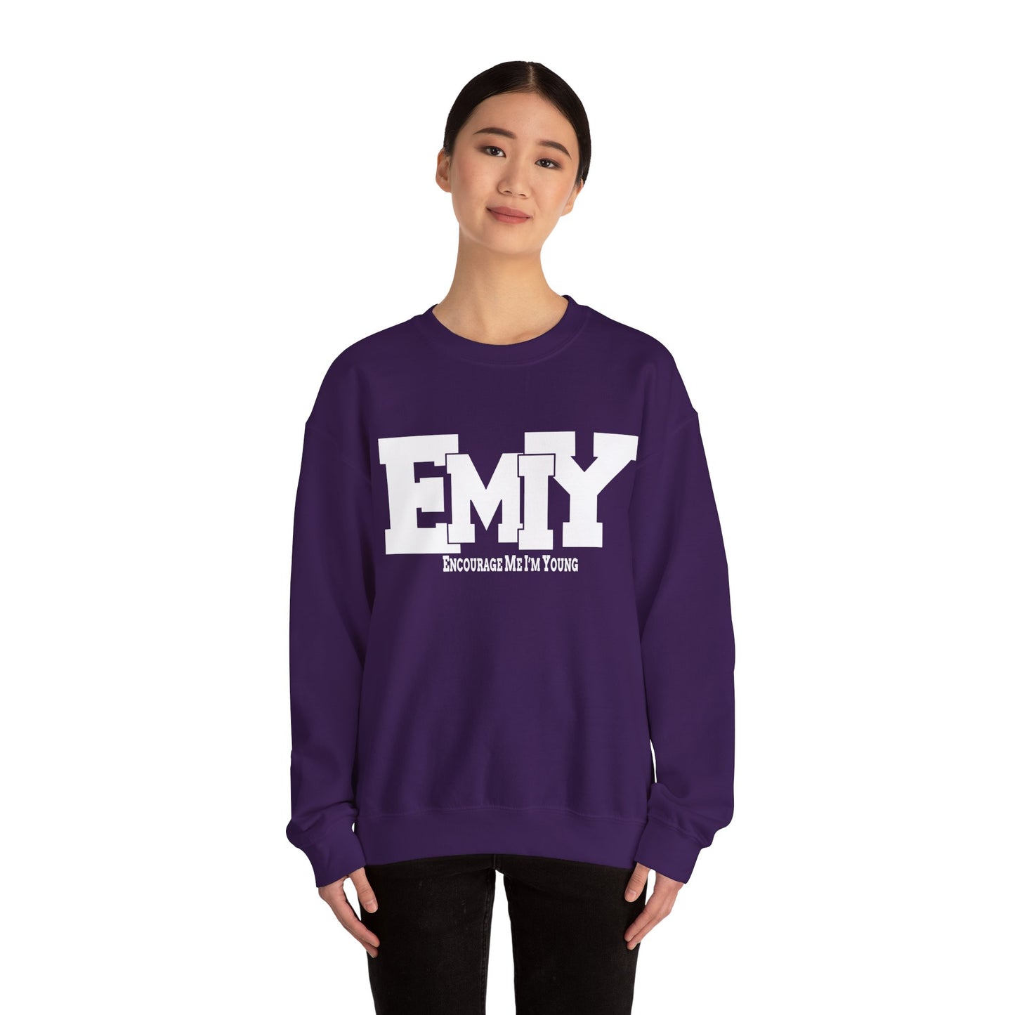 EMIY Encouragement Sweatshirt - Stay Young and Inspired