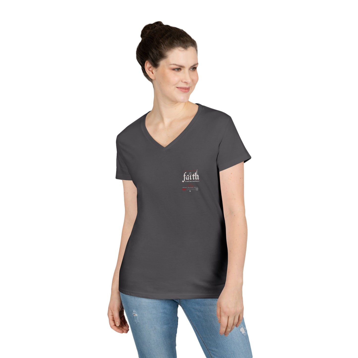 Faith It Ladies' V-Neck T-Shirt