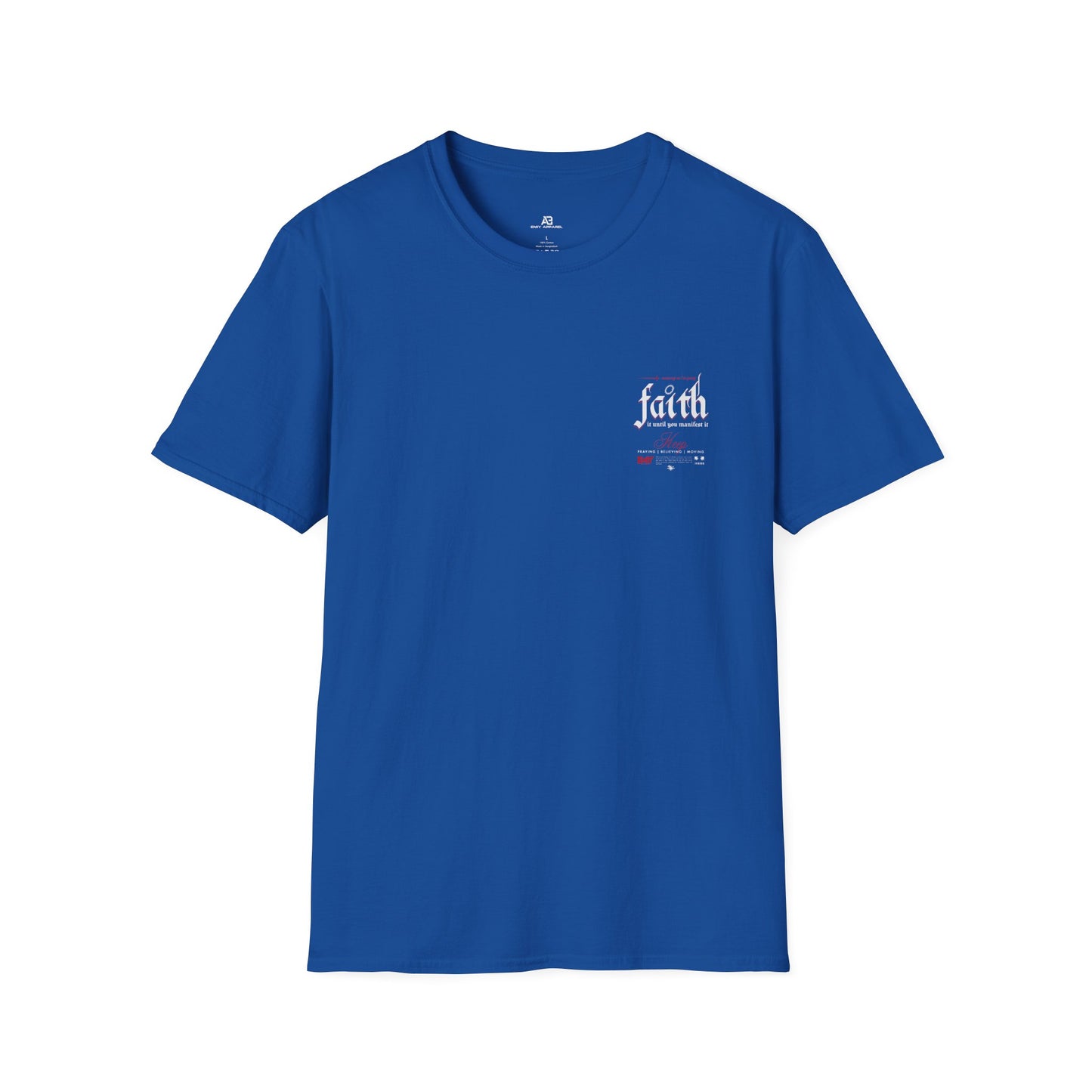 Faith It Inspirational T-Shirt