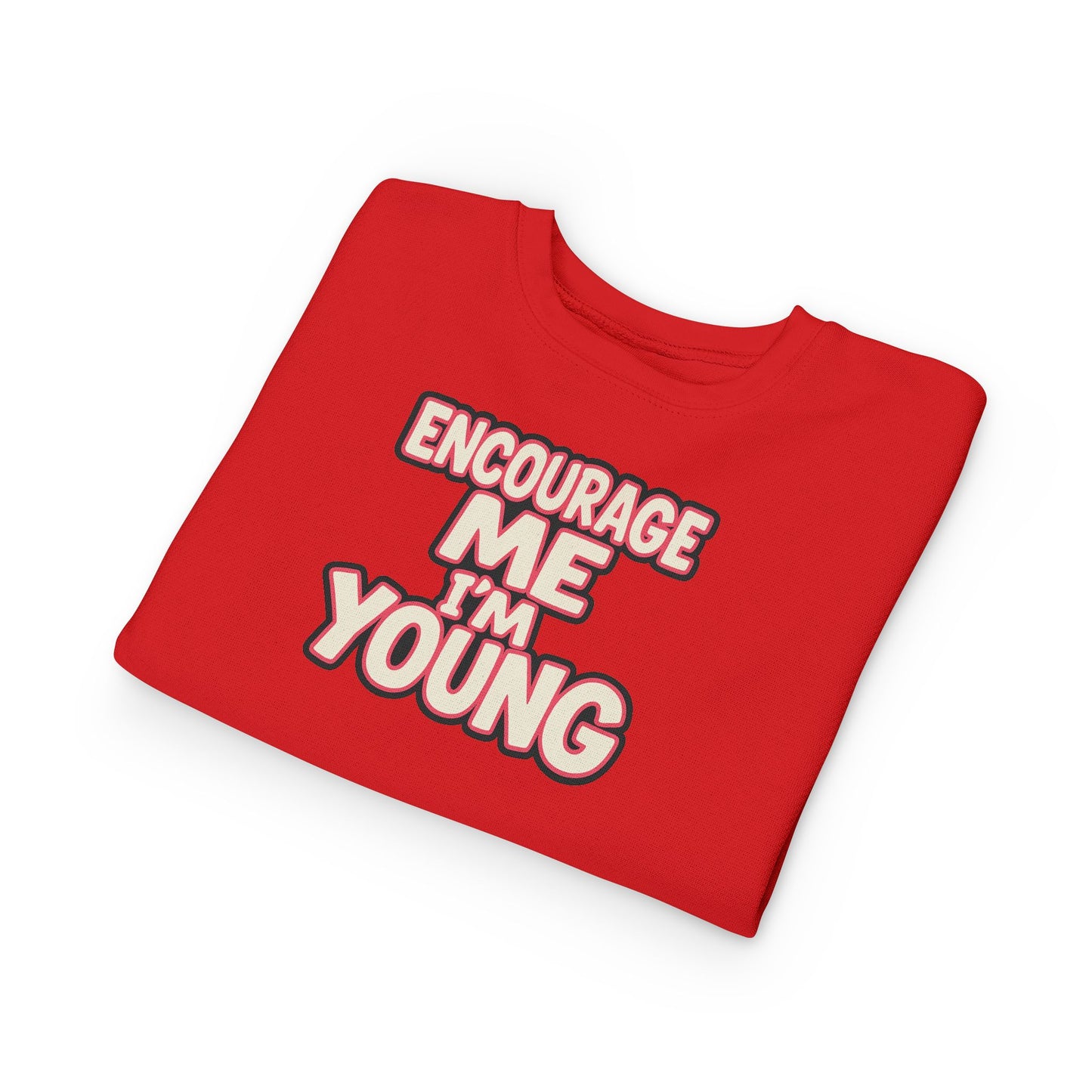 EMIY Toddler Sweatshirt - 'Encourage Me I'm Young' Cute Motivational Pullover for Kids