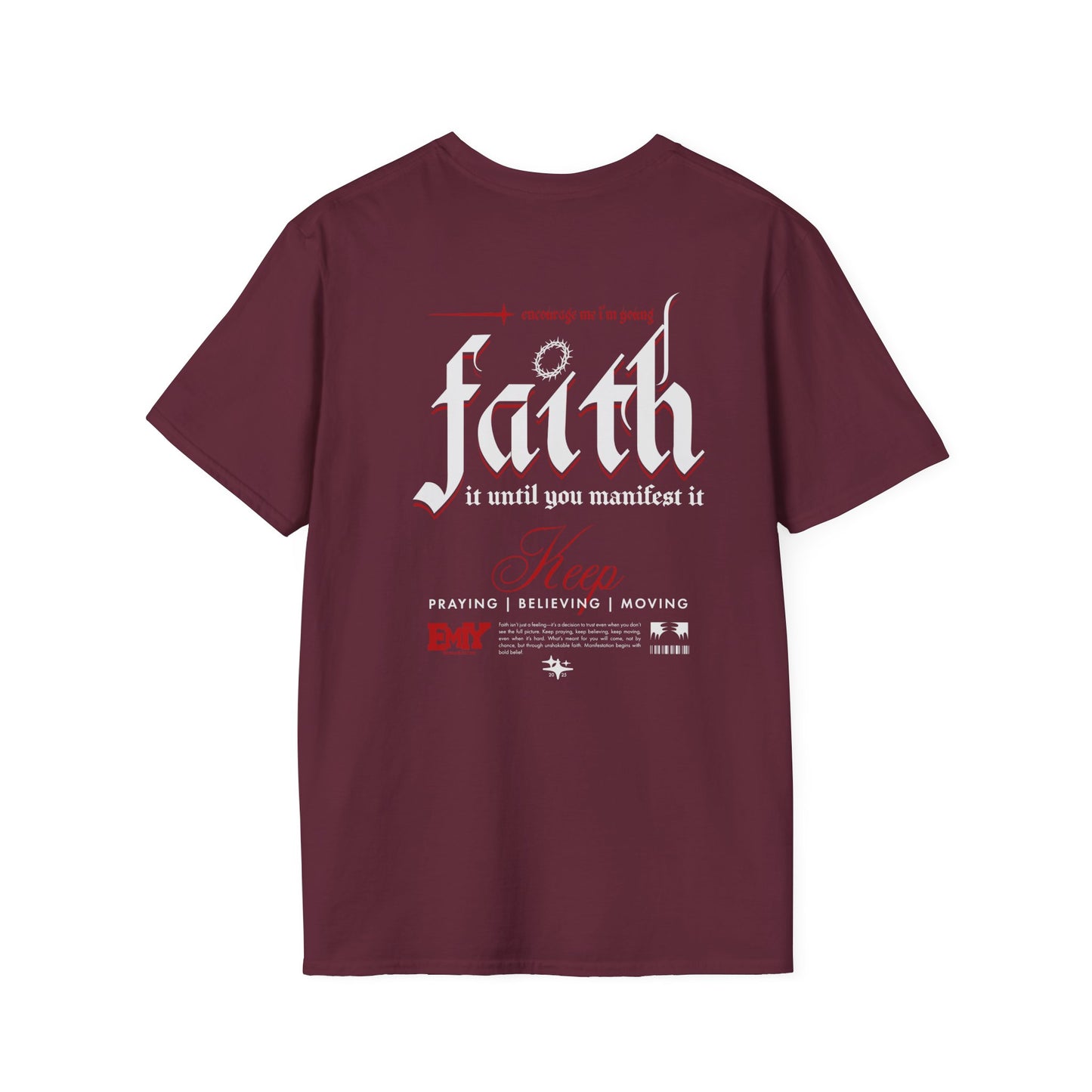 Faith It Inspirational T-Shirt