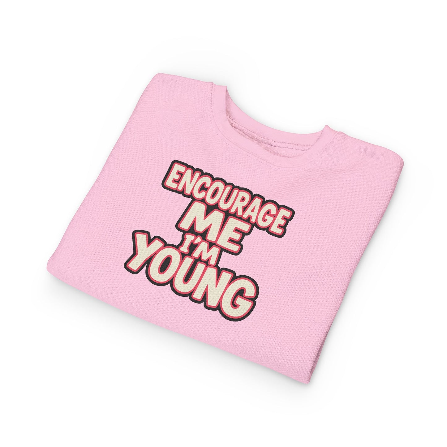 EMIY Toddler Sweatshirt - 'Encourage Me I'm Young' Cute Motivational Pullover for Kids