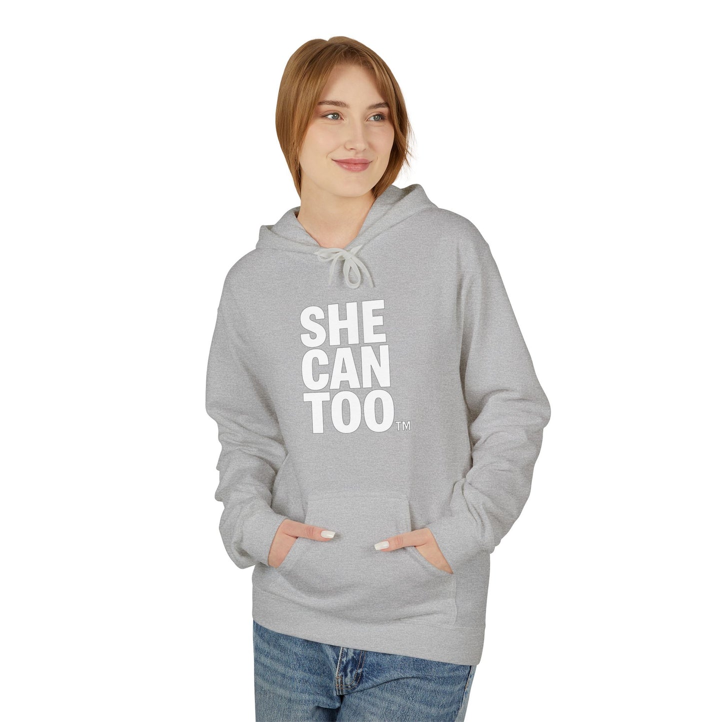 She Can Too Hoodie (She Leads)