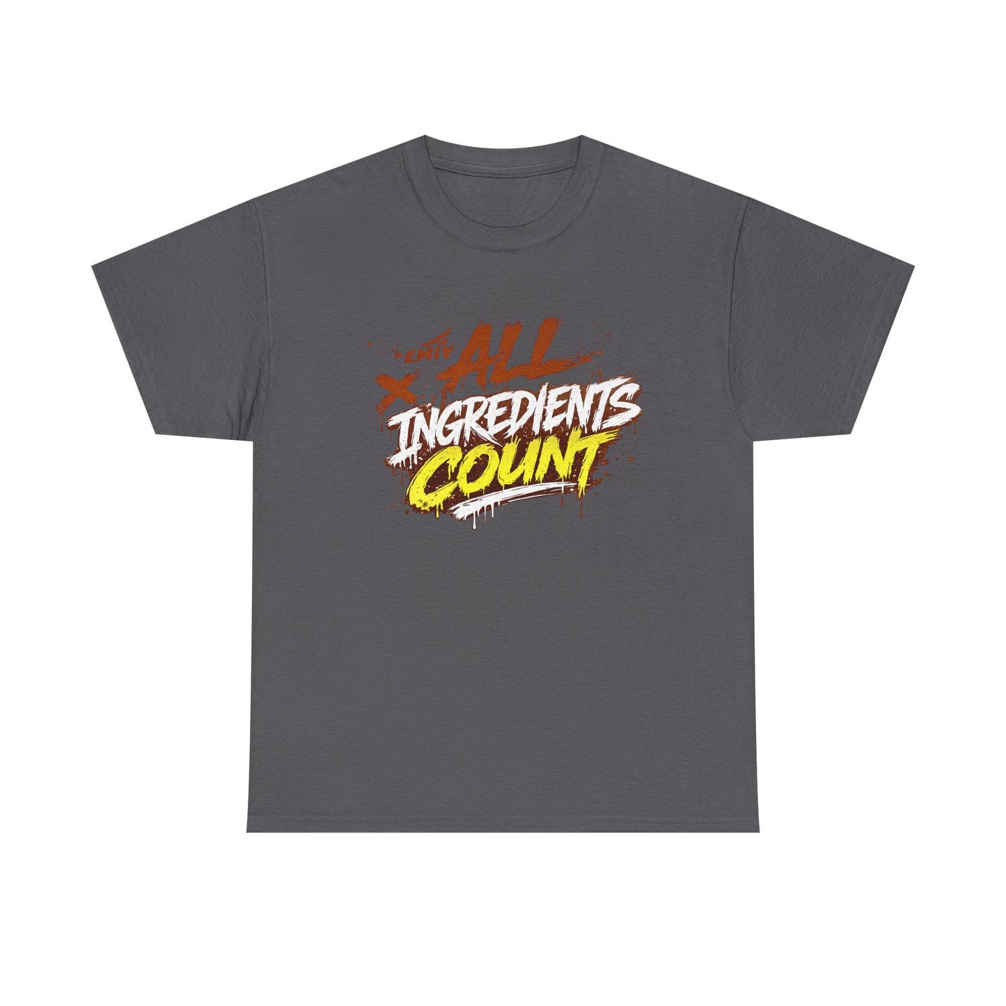 All Ingredients Count T-Shirt