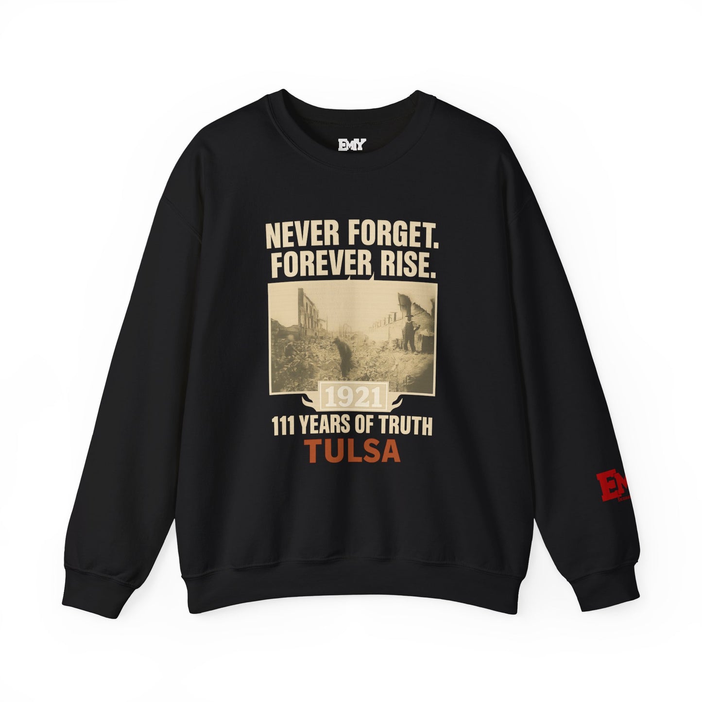 EMIY Tulsa Remembered Vintage Crewneck Sweatshirt — "Never Forget Forever Rise"