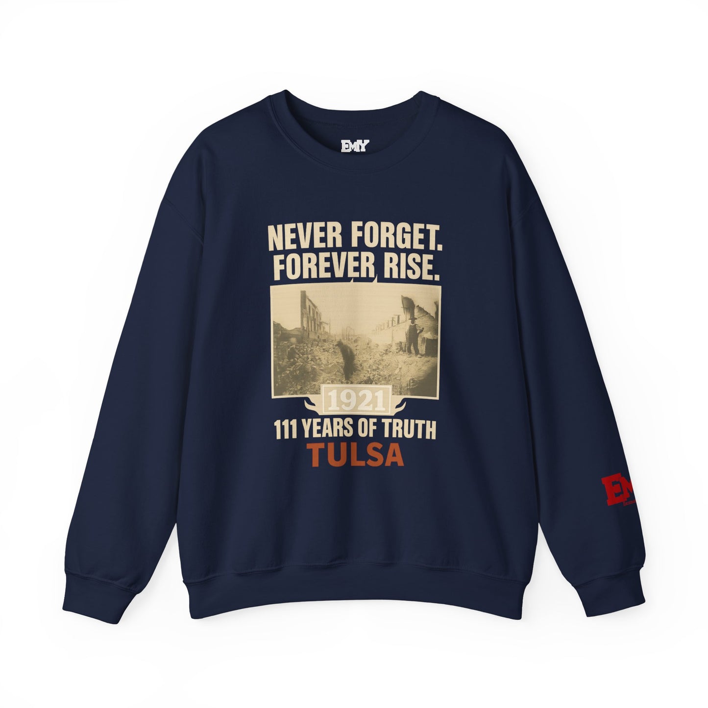 EMIY Tulsa Remembered Vintage Crewneck Sweatshirt — "Never Forget Forever Rise"