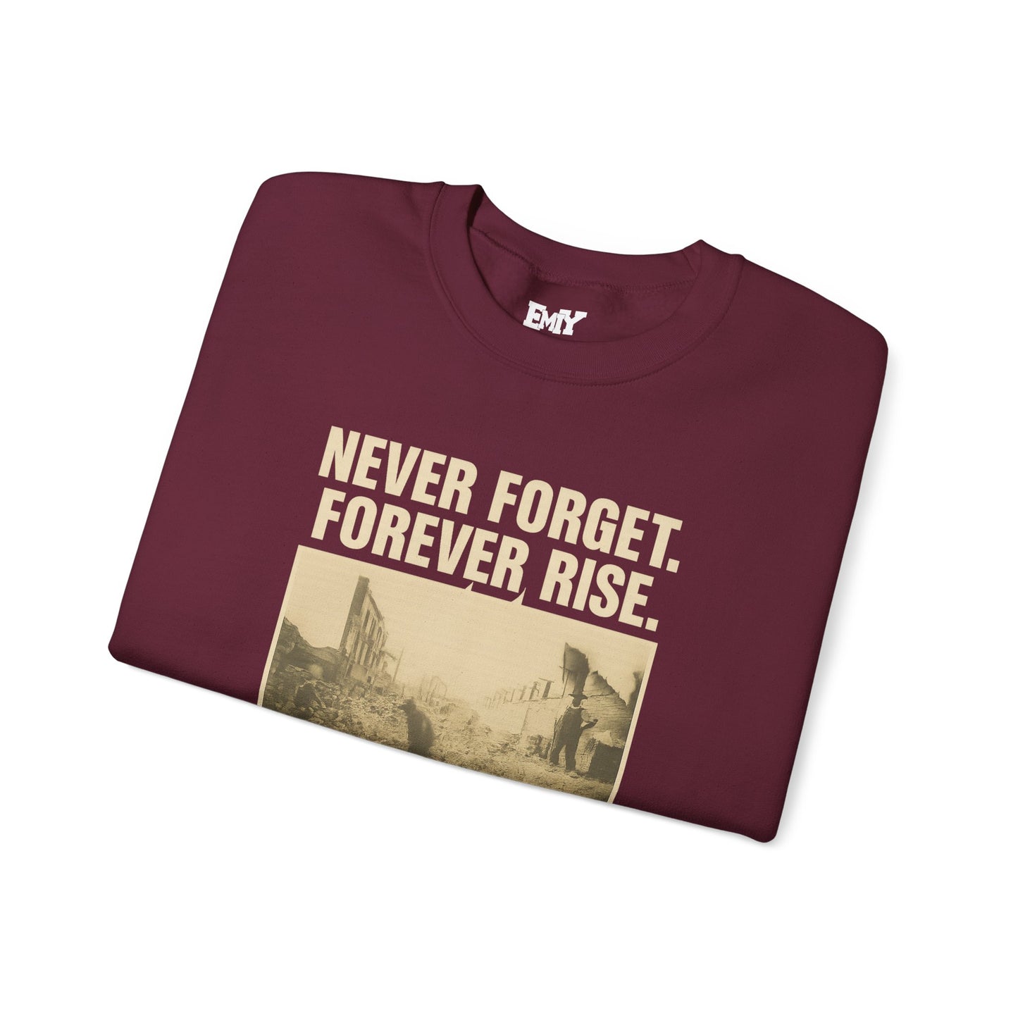 EMIY Tulsa Remembered Vintage Crewneck Sweatshirt — "Never Forget Forever Rise"