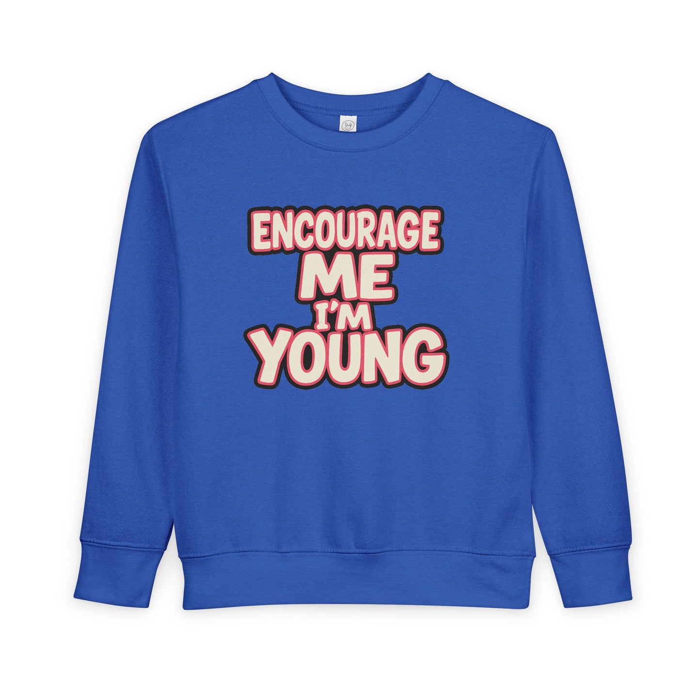 EMIY Toddler Sweatshirt - 'Encourage Me I'm Young' Cute Motivational Pullover for Kids