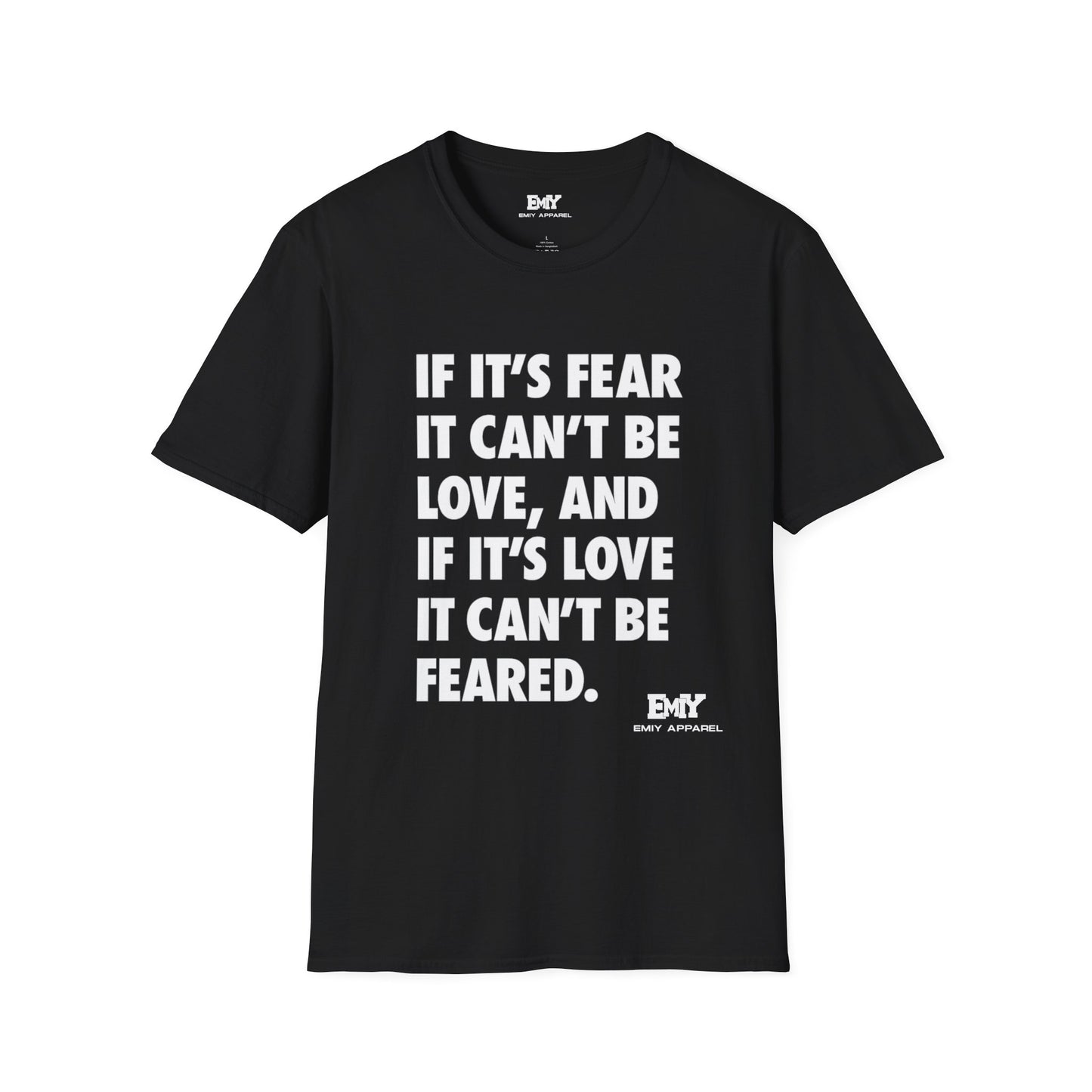 EMIY Quote Unisex T-Shirt - Fear of Love