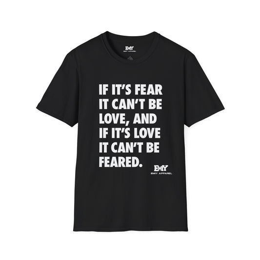 EMIY Quote Unisex T-Shirt - Fear of Love