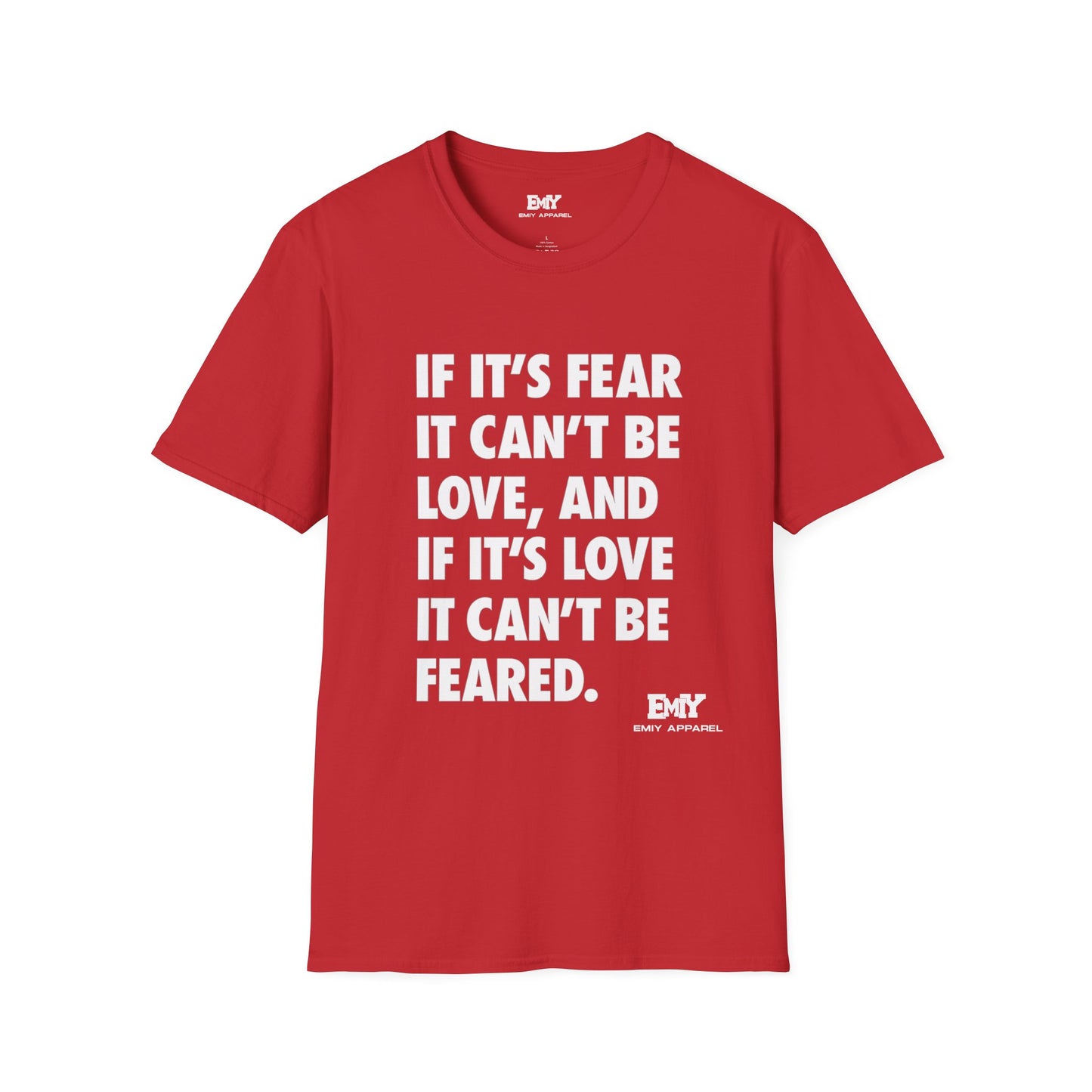 EMIY Quote Unisex T-Shirt - Fear of Love