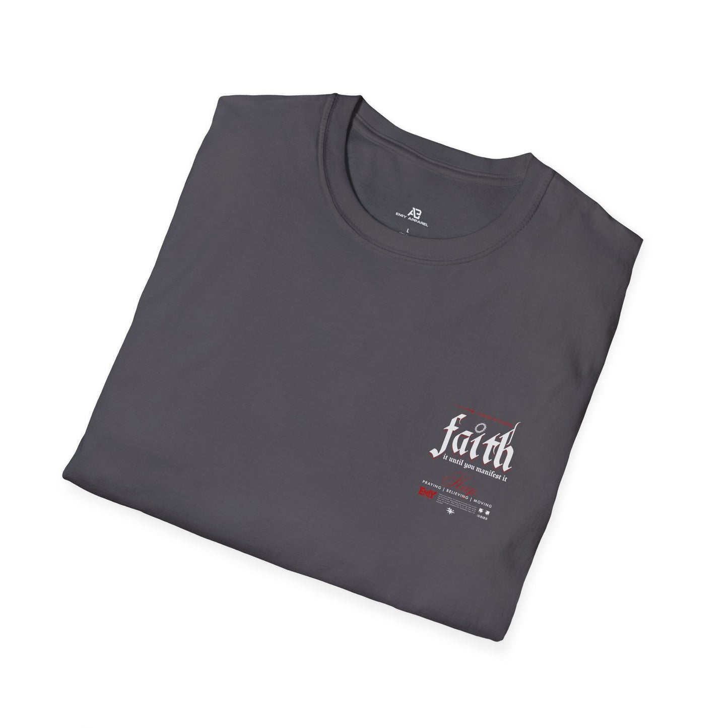 Faith It Inspirational T-Shirt