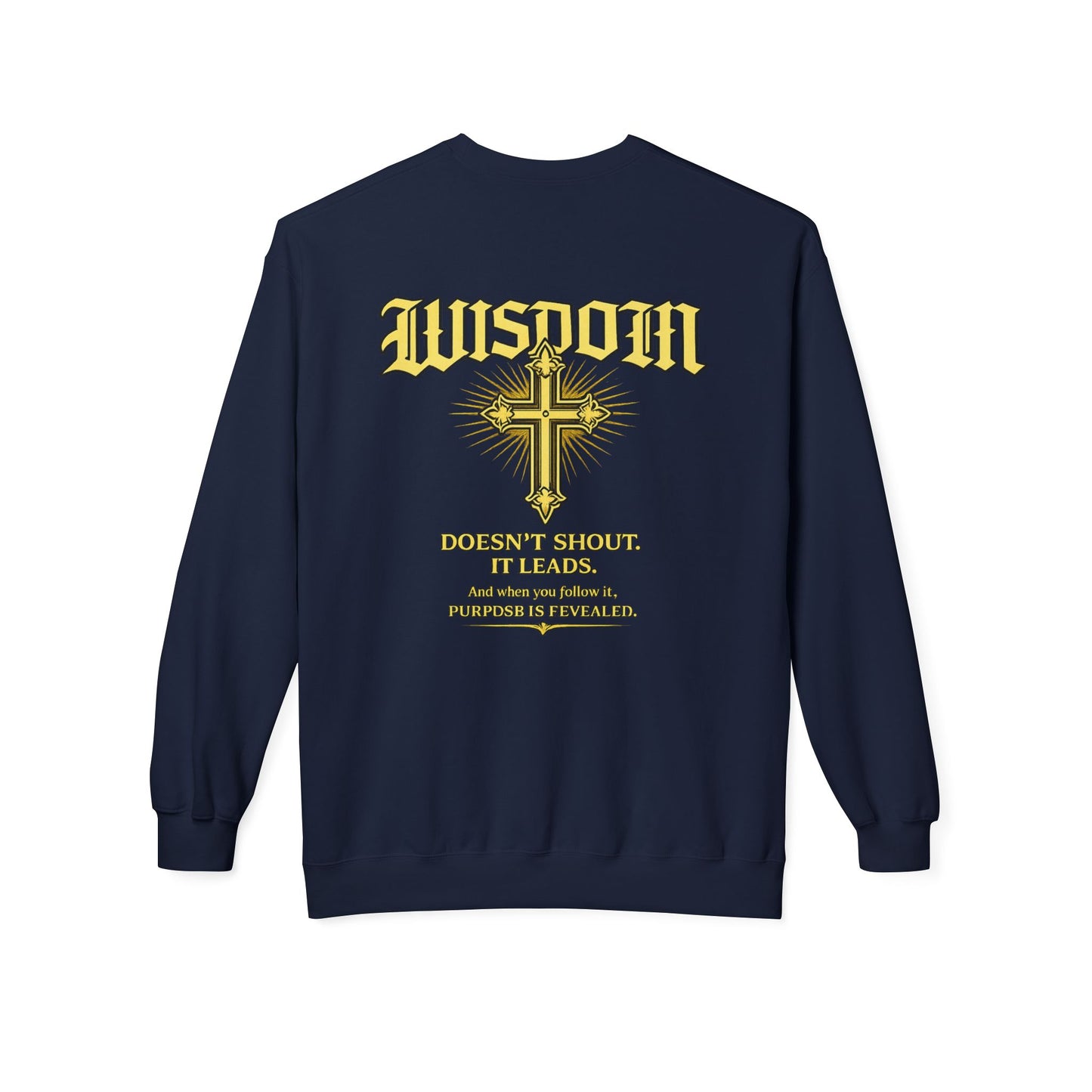 EMIY Wisdom Cross Crewneck Sweatshirt — "Wisdom Doesn’t Shout, It Leads"