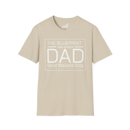 Dad Was the Blueprint T-Shirt — Father's Day Gift