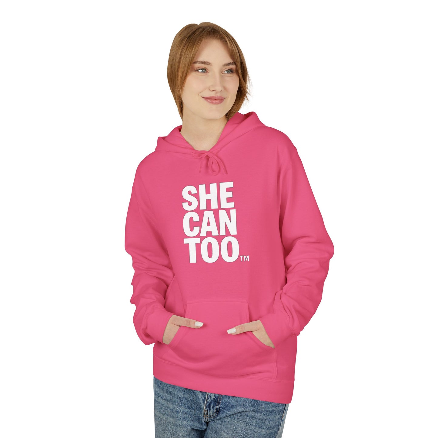 She Can Too Hoodie (She Leads)