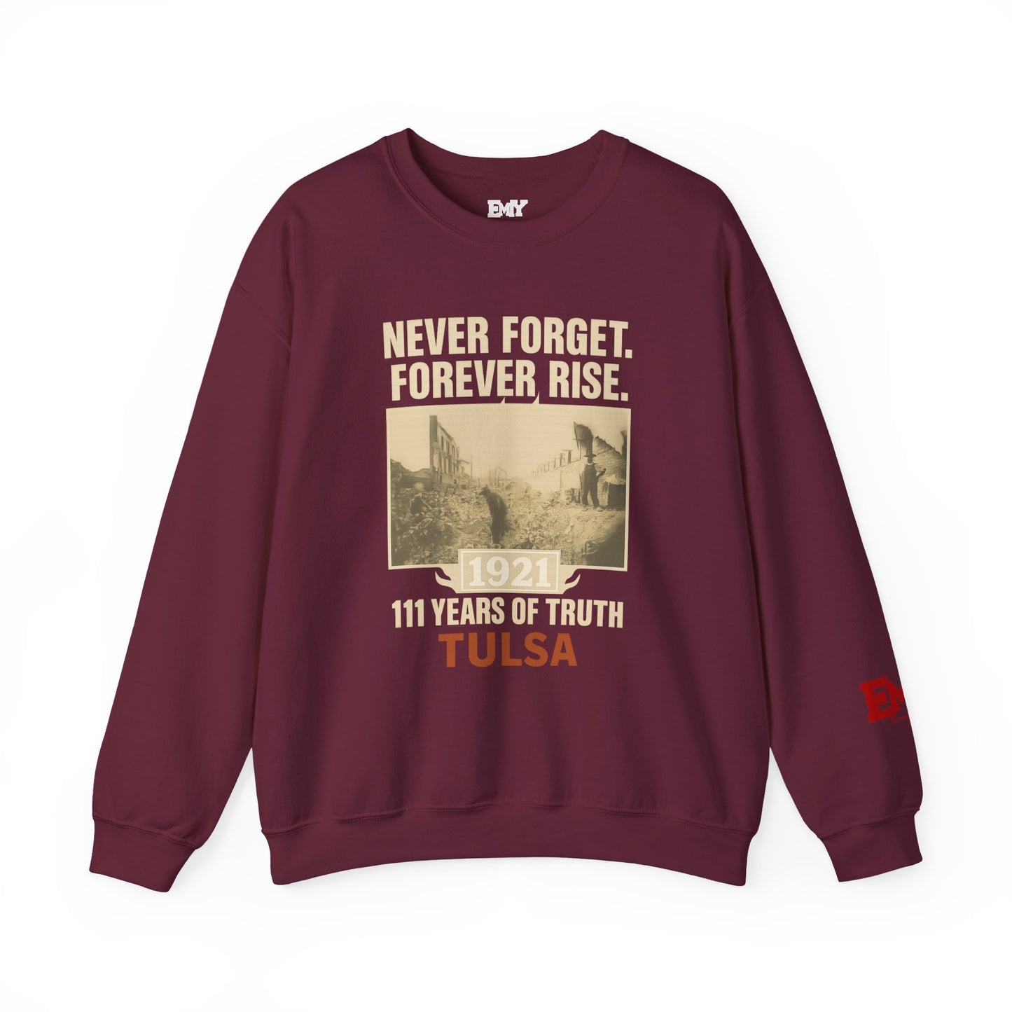 EMIY Tulsa Remembered Vintage Crewneck Sweatshirt — "Never Forget Forever Rise"
