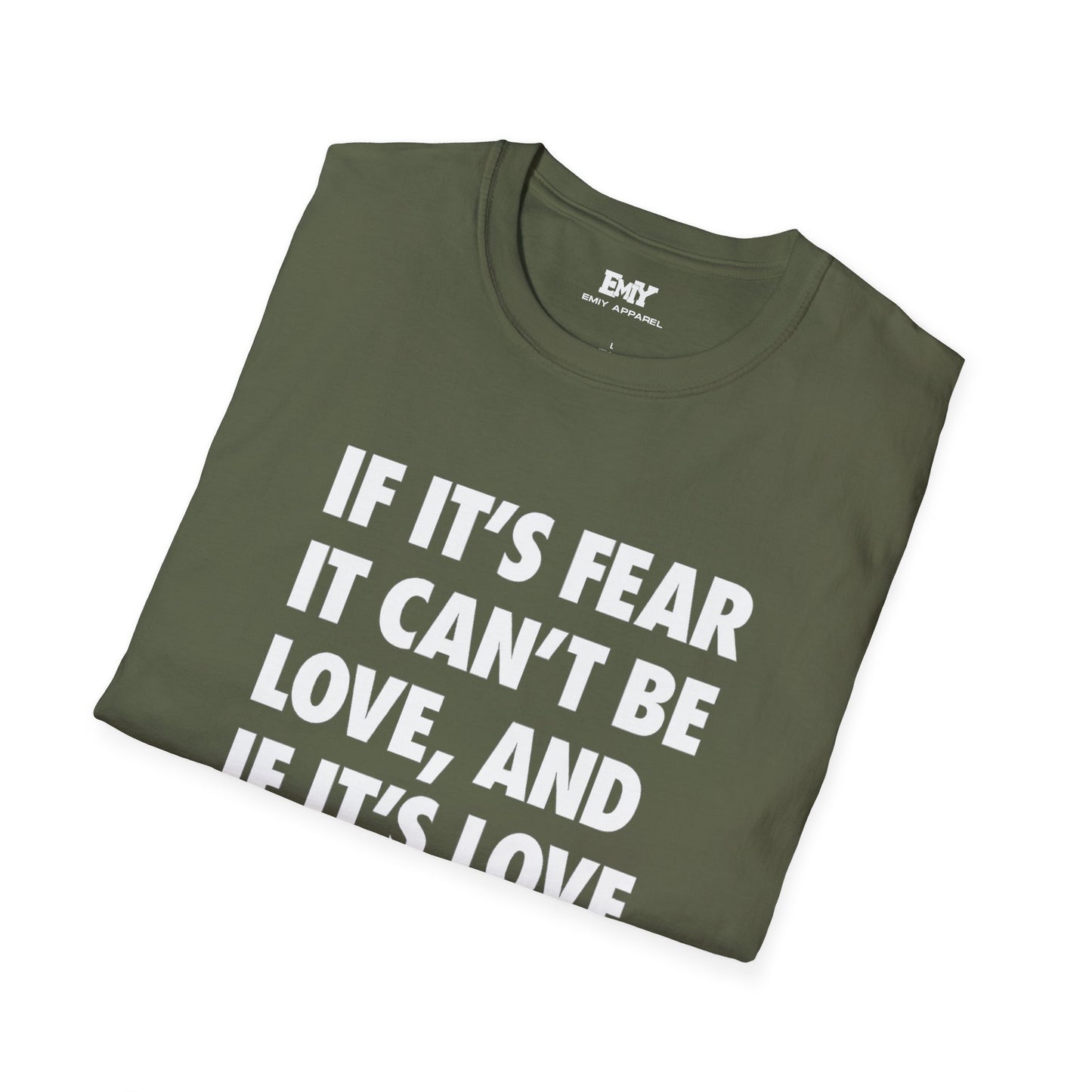 EMIY Quote Unisex T-Shirt - Fear of Love